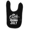 Queens Are Born In July Baby Bibs