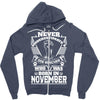 Never Underestimate Dog Rescuer Who Was Born November Zipper Hoodie