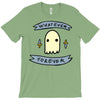 whatever forever T-Shirt