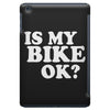 is my bike ok iPad Mini