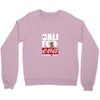 cali foreva Crewneck Sweatshirt