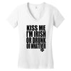 kiss me i'm irish or drunk or whatever t shirt st patricks day funny t Women's V-Neck T-Shirt