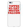 yippee ki yay mister falcon iPhone 6 Plus/6s Plus Case
