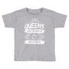 Queens Are Born In December Toddler T-shirt