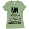 I'm Called Papi Because  I'm Way Too Cool To Be Called Grandfather Ladies Fitted T-Shirt