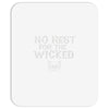 no rest for the wicked Mousepad