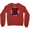 strong than cancer Crewneck Sweatshirt