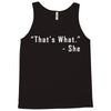 that's what she said quote white logo Tank Top