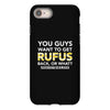 You Guys Want To Get Rufus Back Or What Sametimeless iPhone 8