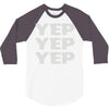 yep yep yep 3/4 Sleeve Shirt