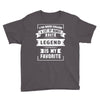 I've Been Called A Lot Of Names But Legend Is My Favorite Youth Tee