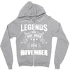 Legends Are Born In November Zipper Hoodie