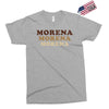 Morena Morena Morena Exclusive T-shirt