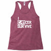 i can survive cancer Racerback Tank