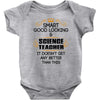 smart good looking science teacher profession Baby Onesie