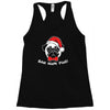 bah hum pug scrooge grinch christmas Racerback Tank