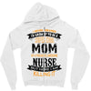 Super Cool Mom Of A Freaking Awesome Nurse Zipper Hoodie