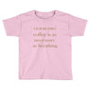 coffee is necessary Toddler T-shirt