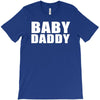 baby daddy t shirt funny daddy fathers day tee father to be family reu T-Shirt