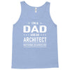 i'm a dad and architect Tank Top