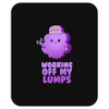 working off my lumps Mousepad