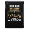 june  girl is a perfect combination of princess and warrior iPad Mini