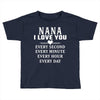 I Love You Nana Toddler T-shirt