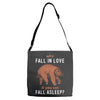 Why Fall In Love If You Can Fall Aslepp Adjustable Strap Totes