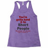 hand it to short people Racerback Tank