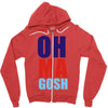 oh ma gosh Zipper Hoodie
