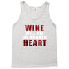 Wine Will Fix My Broken Heart Tank Top