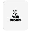 you deside Mousepad