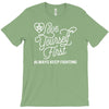 love yourself first always keep fighting T-Shirt