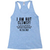 i'm not clumsy Racerback Tank