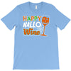 happy hallowine T-Shirt