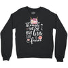 Tough She Be But Little She Is Fierce Crewneck Sweatshirt