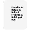frenchies united Mousepad