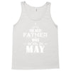 The Best Father Was Born In May Tank Top