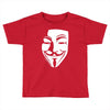 v per vendetta face film horror cinema&amp;tv Toddler T-shirt