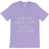 ask me about my ninja disguise T-Shirt