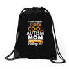 I Never Imagined I Would Be A Super Cool Autism Mom But Here I Am Kill Drawstring Bags
