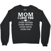 I Love You Mom Crewneck Sweatshirt