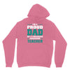 proud dad of a freaking awesome teacher. father's day gift for dad. Unisex Hoodie