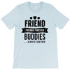 friend forever buddies T-Shirt