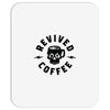 revived by coffee Mousepad