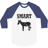 smart ass 3/4 Sleeve Shirt