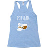 pot head Racerback Tank