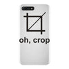 oh crop iPhone 7 Plus Case