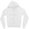 i need money not a job Zipper Hoodie