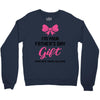 I'm Your Father's Day Gift Mom Says You're Welcome Baby Girl Crewneck Sweatshirt